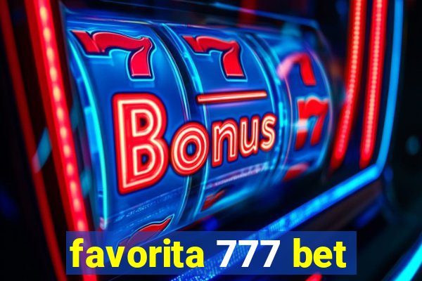 favorita 777 bet